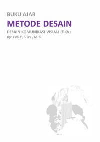 Image of Buku ajar metode desain : Desain Komunikasi Visual (DKV)