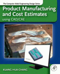 Image of Product manufacturing and cost estimating using CAD/CAE