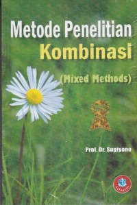 Image of Metode penelitian kuantitatif, kualitatif dan kombinasi (mixed methods)