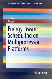 Image of Energy-aware scheduling on multiprocessor platforms