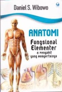 Image of Anatomi fungsional elementer dan penyakit yang menyertainya