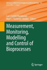 Image of Measurement, Monitoring, Modelling and Control of Bioprocesses