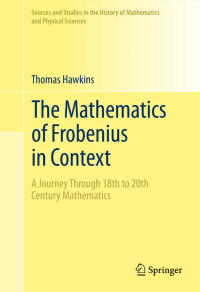Image of The mathematics of frobenius in context: a journey through 18th to 20th century mathematics