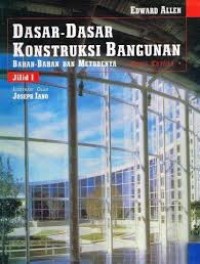 Image of Dasar-dasar konstruksi bangunan : bahan-bahan dan metodenya