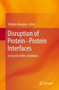Image of Disruption of protein-protein interfaces: in search of new inhibitors