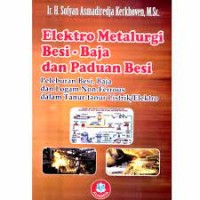 Image of Elektro metalurgi besi - besi dan panduan besi : peleburan besi, baha dan logam non-ferrous dalam tanur-tanur listrik/elektro