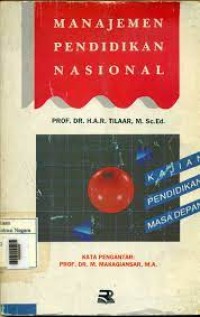 Image of Manajemen pendidikan nasional : kajian pendidikan masa depan