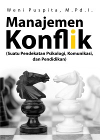 Image of Manajemen konflik : suatu pendekatan psikologi, komunikasi, dan pendidikan