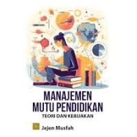Image of Manajemen mutu pendidikan : teori dan kebijakan