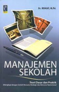 Image of Manajemen sekolah : teori dasar dan praktik