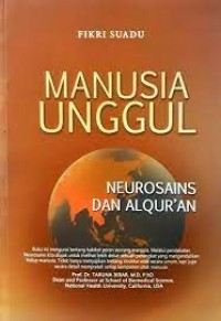 Image of Manusia unggul : neurosains dan Al Qur'an