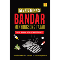 Image of Menumpas bandar menyongsong fajar : sejarah penanganan Narkotika di Indonesia