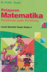 Image of Pelajaran matematika : penekanan pada berhitung 4A untuk sekolah dasar kelas IV semester 1