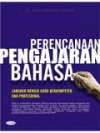 Image of Perencanaan pengajaran bahasa : langkah menuju guru berkompoten dan profesional