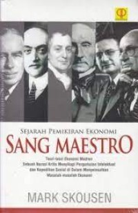 Image of Sejarah pemikiran ekonomi : sang maestro toeri-teori Ekonomi modern