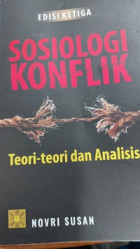 Image of Sosiologi konflik : teori-teori dan analisis
