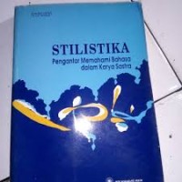 Image of Stilistika : pengantar memahami bahasa dalam karya sastra
