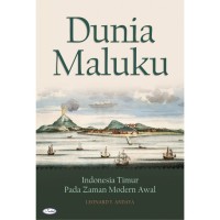 Image of Dunia Maluku : Indonesia Timur pada zaman modern awal