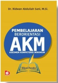 Image of Pembelajaran berorientasi AKM (Asesmen Kompetensi Minimum)