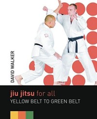 Image of Jiu jitsu for all : yellow belt to green belt