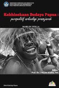 Image of Kebhinekaan budaya Papua : perspektif arkeologi prasejarah