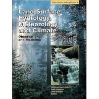 Image of Land surface hydrology, meteorology, and climate: observations and modeling