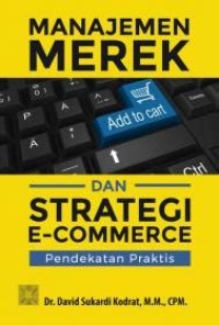 Image of Manajemen merek dan strategi e-commerce : pendekatan praktis
