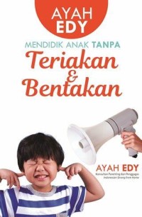 Image of Mendidik anak tanpa teriakan dan bentakan