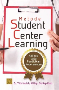 Image of Metode student center learning : aplikasi pada pendidikan keperawatan