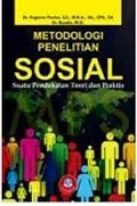 Image of Metodologi penelitian sosial : suatu pendekatan teori dan praktis