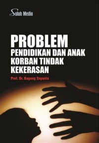 Image of Problem pendidikan dan anak korban tindak kekerasan