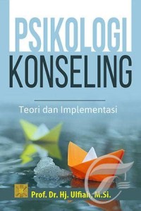 Image of Psikologi konseling : teori dan implementasi