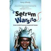 Image of Setrum Warsito : kisah di balik penemuan rompi anti-kanker