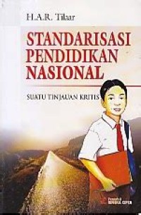 Image of Standarisasi pendidikan nasional : suatu tinjauan kritis