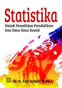 Image of Statistika : untuk penelitian pendidikan dan ilmu-ilmu sosial