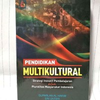 Image of Pendidikan multikultural : strategi inovatif pembelajaran dalam pluralitas masyarakat Indonesia