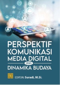 Image of Perspektif komunikasi, media digital dan dinamika budaya